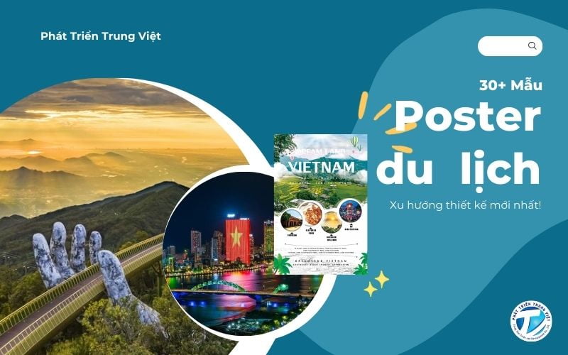30+ Mẫu poster du lịch đẹp ấn tượng - Xu hướng thiết kế mới nhất